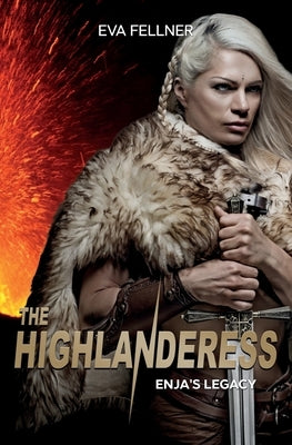 The Highlanderess: Vol.5 - Enja's Legacy, Historical Romance by Fellner