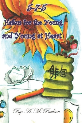 5-7-5 Haikus for the Young and Young at Heart by McBride, Rosetta