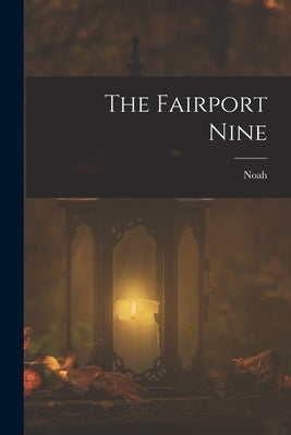 The Fairport Nine by Brooks, Noah 1830-1903