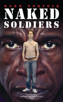 Naked Soldiers by Norfolk, Mark