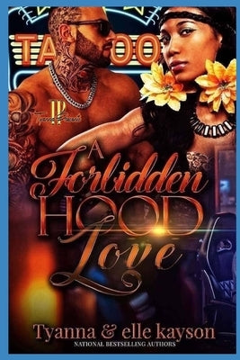 A Forbidden Hood Love by Kayson, Elle