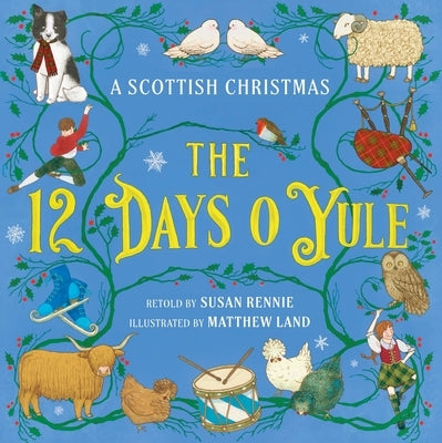The 12 Days O Yule: A Scottish Christmas by Rennie, Susan