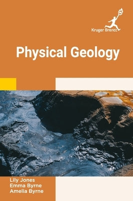 Physical Geology by Jones, Lily