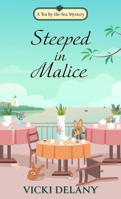 Steeped in Malice by Delany, Vicki