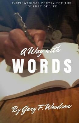 A Way with Words by Woodson, Gary F.