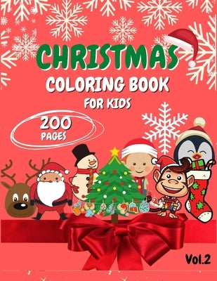 Christmas Coloring Book for Kids: Ages 4-8, 2-4 - 200 Pages - Fun Book for Kids - Coloring books by Canditi, Isabella