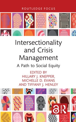 Intersectionality and Crisis Management: A Path to Social Equity by Knepper, Hillary J.