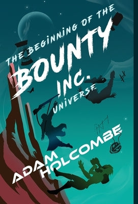 Bounty Inc. by Holcombe, Adam