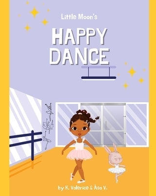 Little Moon's Happy Dance by Valerice, K.