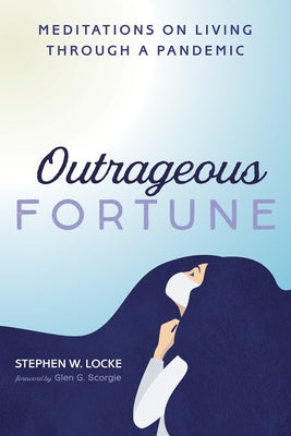 Outrageous Fortune by Locke, Stephen W.