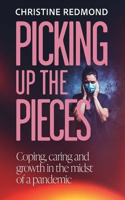 Picking up the Pieces by Redmond, Christine