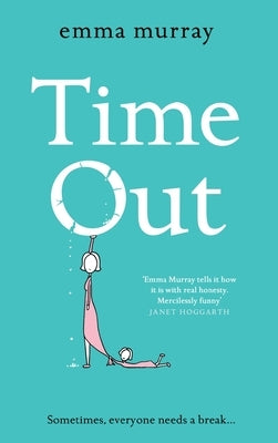 Time Out by Murray, Emma