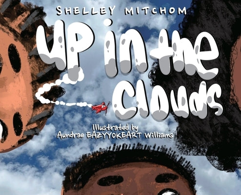 Up In The Clouds by Mitchom, Shelley