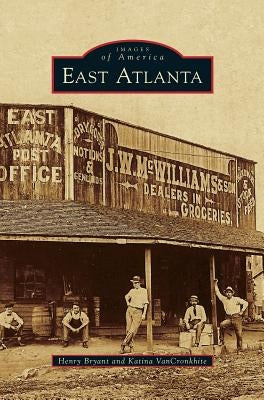 East Atlanta by Bryant, Henry