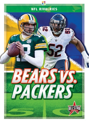 Bears vs. Packers by Hewson, Anthony K.