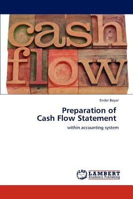 Preparation of Cash Flow Statement by Boyar, Ender