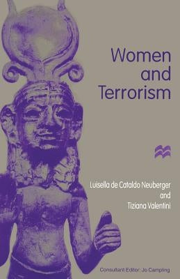 Women and Terrorism by Neuburger, Luisella De Cataldo