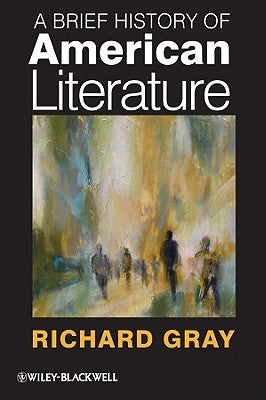 Brief History of American Lite by Gray, Richard