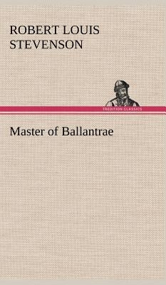 Master of Ballantrae by Stevenson, Robert Louis