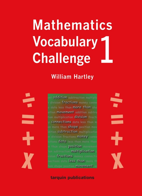 Mathematics Vocabulary Challenge One: 36 Blackline Worksheets Ages 5-7 by Hartley, William