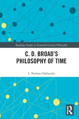 C. D. Broad's Philosophy of Time by Oaklander, L. Nathan