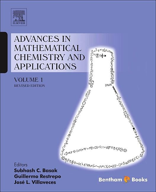 Advances in Mathematical Chemistry and Applications: Volume 1 by Basak, Subhash C.