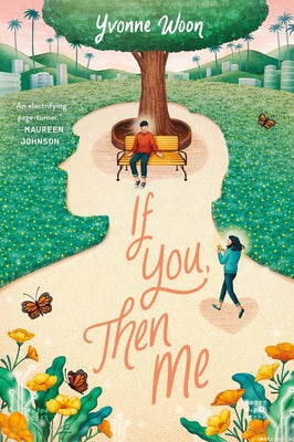If You, Then Me by Woon, Yvonne