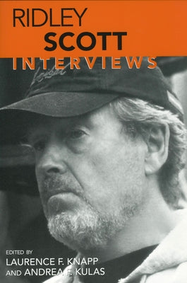 Ridley Scott Interviews by Knapp, Laurence F.