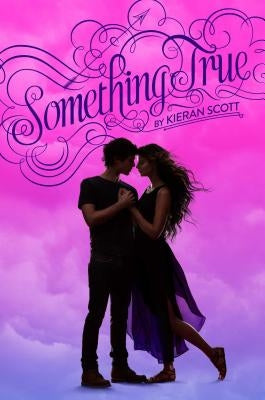 Something True by Scott, Kieran