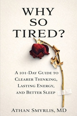 Why So Tired? by Smyrlis, Athan