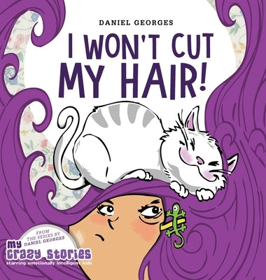 I Won't Cut My Hair! by Georges, Daniel