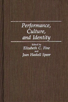 Performance, Culture, and Identity by Fine, Elizabeth