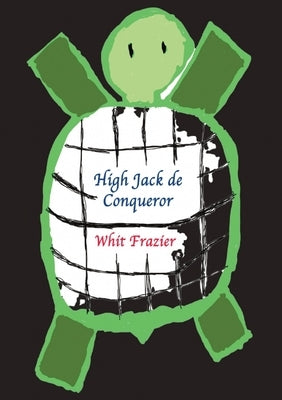 High Jack de Conqueror: Original (Circa 2222) Edition by Frazier, Whit