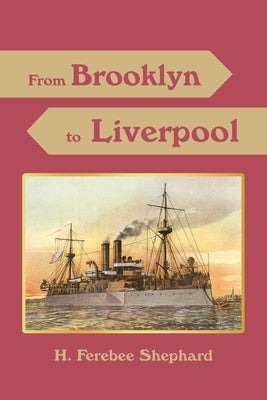 From Brooklyn to Liverpool by Shephard, H. Ferebee