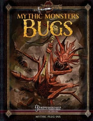 Mythic Monsters: Bugs by Welham, Mike