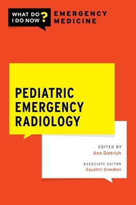 Pediatric Emergency Radiology by Dietrich, Ann M.