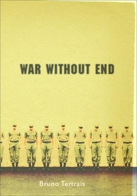 War Without End: The View from Abroad by Tertrais, Bruno