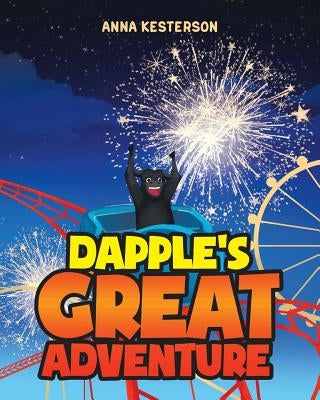 Dapple's Great Adventure by Kesterson, Anna