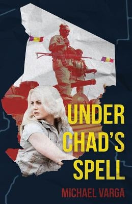 Under Chad's Spell by Varga, Michael