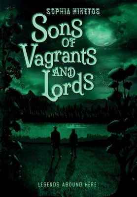 Sons of Vagrants and Lords by Minetos, Sophia