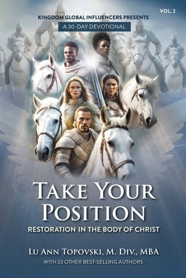 Take Your Position - Restoration in the Body of Christ by Topovski, Lu Ann