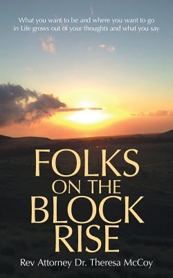 Folks on the Block Rise by McCoy, Attorney Theresa