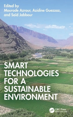 Smart Technologies for a Sustainable Environment by Azrour, Mourade
