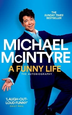 A Funny Life by McIntyre, Michael