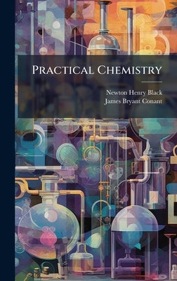 Practical Chemistry by Black, Newton Henry