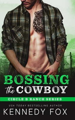 Bossing the Cowboy by Fox, Kennedy
