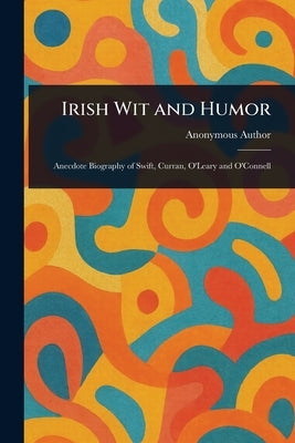 Irish Wit and Humor by Anonymous
