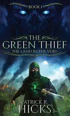 The Green Thief by Hicks, Patrick R.