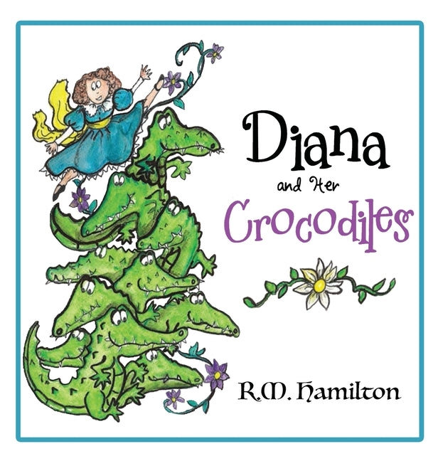 Diana and Her Crocodiles by Hamilton, R. M.