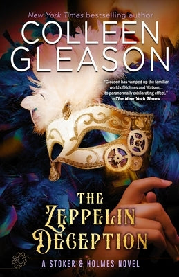 The Zeppelin Deception: A Stoker & Holmes Book by Gleason, Colleen